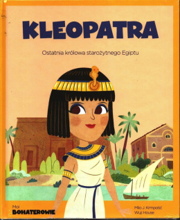 Kleopatra Moi Bohaterowie