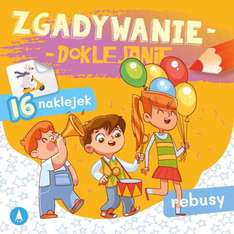 Zeszyt Zabaw Edukacyjnych 'Zgadywanie-doklejanie. Rebusy' - Rozwijająca Zabawa dla Dzieci 4+