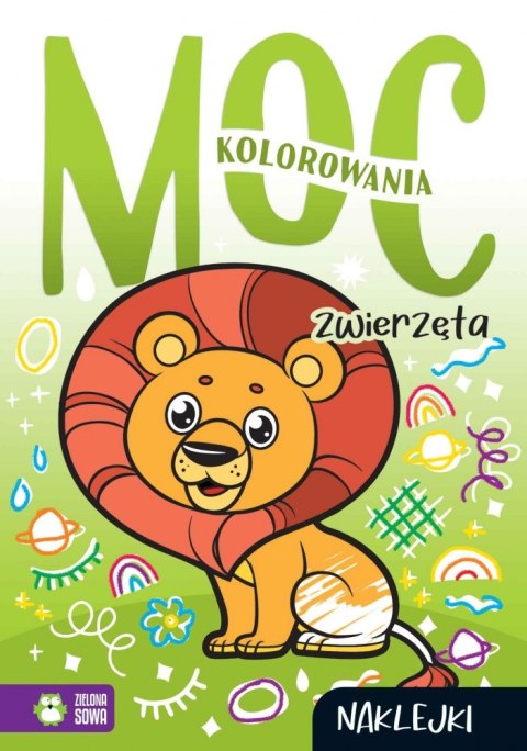 MOC KOLOROWANIA. ZWIERZĘTA WYDAWNICTWO ZIELONA SOWA