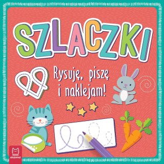 SZLACZKI. RYSUJĘ, PISZĘ I NAKLEJAM AKSJOMAT