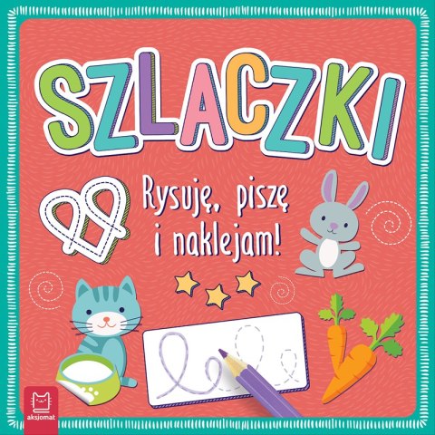 SZLACZKI. RYSUJĘ, PISZĘ I NAKLEJAM AKSJOMAT