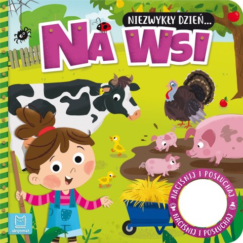 NIEZWYKŁY DZIEŃ NA WSI. KSIĄŻECZKA Z DŹWIĘKIEM