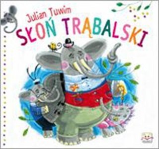 SŁOŃ TRĄBALSKI - J.TUWIM