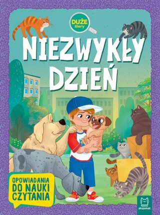 NIEZWYKŁY DZIEŃ. DUŻE LITERY. OPOWIADANIA DO NAUKI CZYTANIA